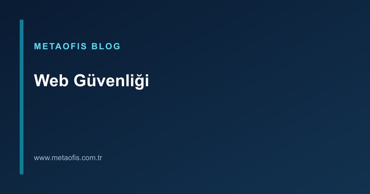 Web sitesi güvenliği temel önlemlerini anlatan MetaOfis blog kapak görseli