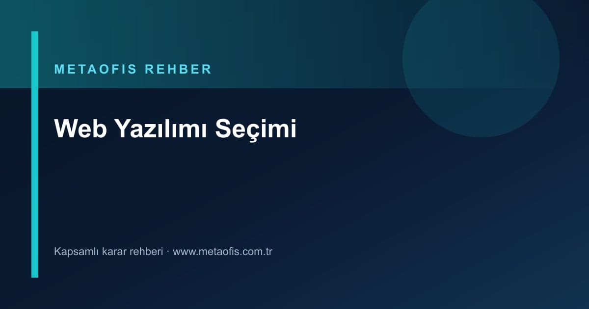 Web yazılımı seçim kriterlerini anlatan MetaOfis rehber kapak görseli