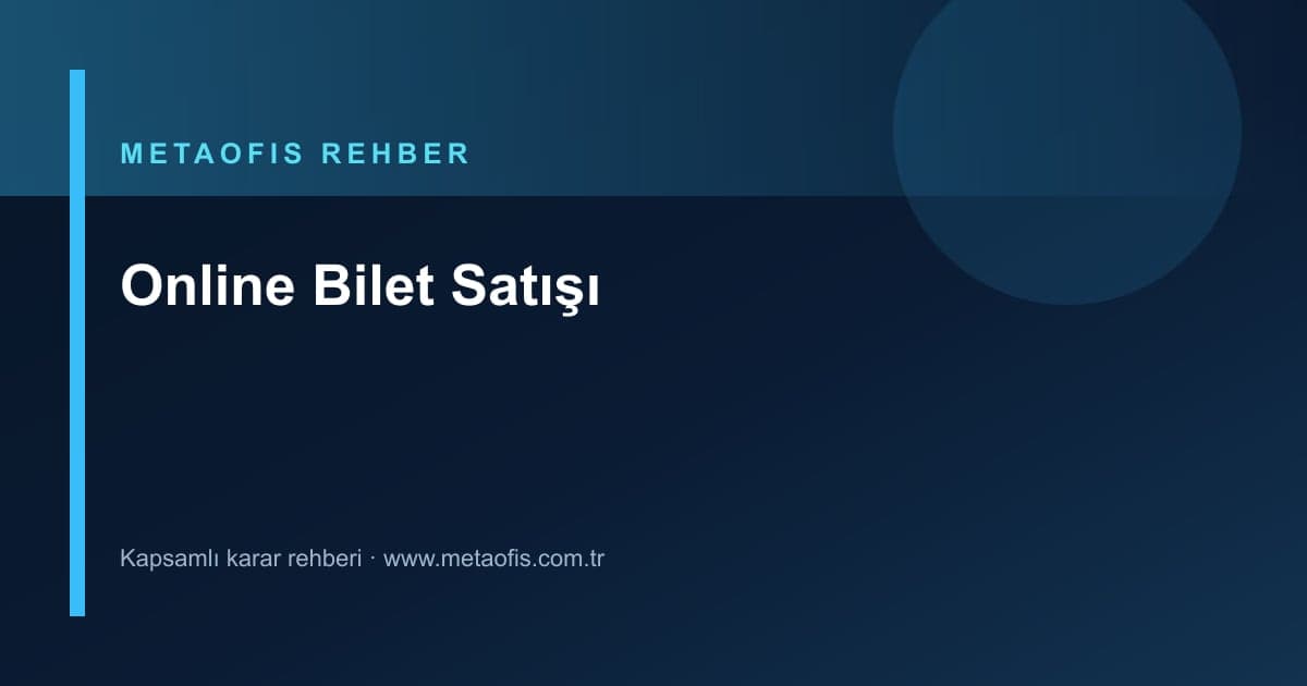 Otobüs firmaları için online bilet satış sistemini anlatan MetaOfis rehber kapak görseli