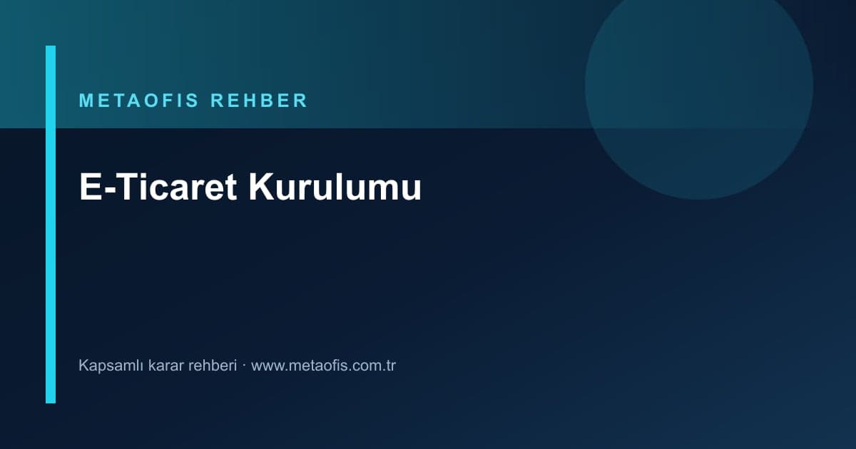 E-ticaret sitesi kurma adımlarını anlatan MetaOfis rehber kapak görseli
